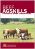 Beef AgSkills (A Practical Guide)