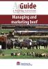 Beef agguide - managing and marketing beef